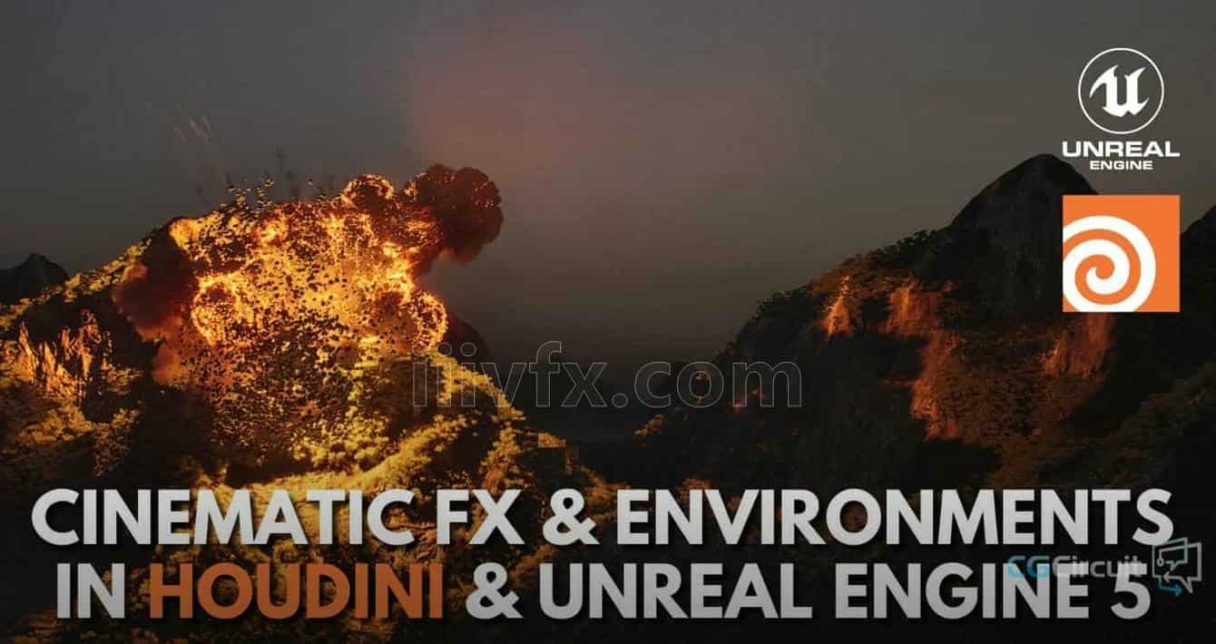 Houdini20.5 & UE5制作专业级特效爆炸环境 Cinematic FX & Environments in Houdini & Unreal Engine 5