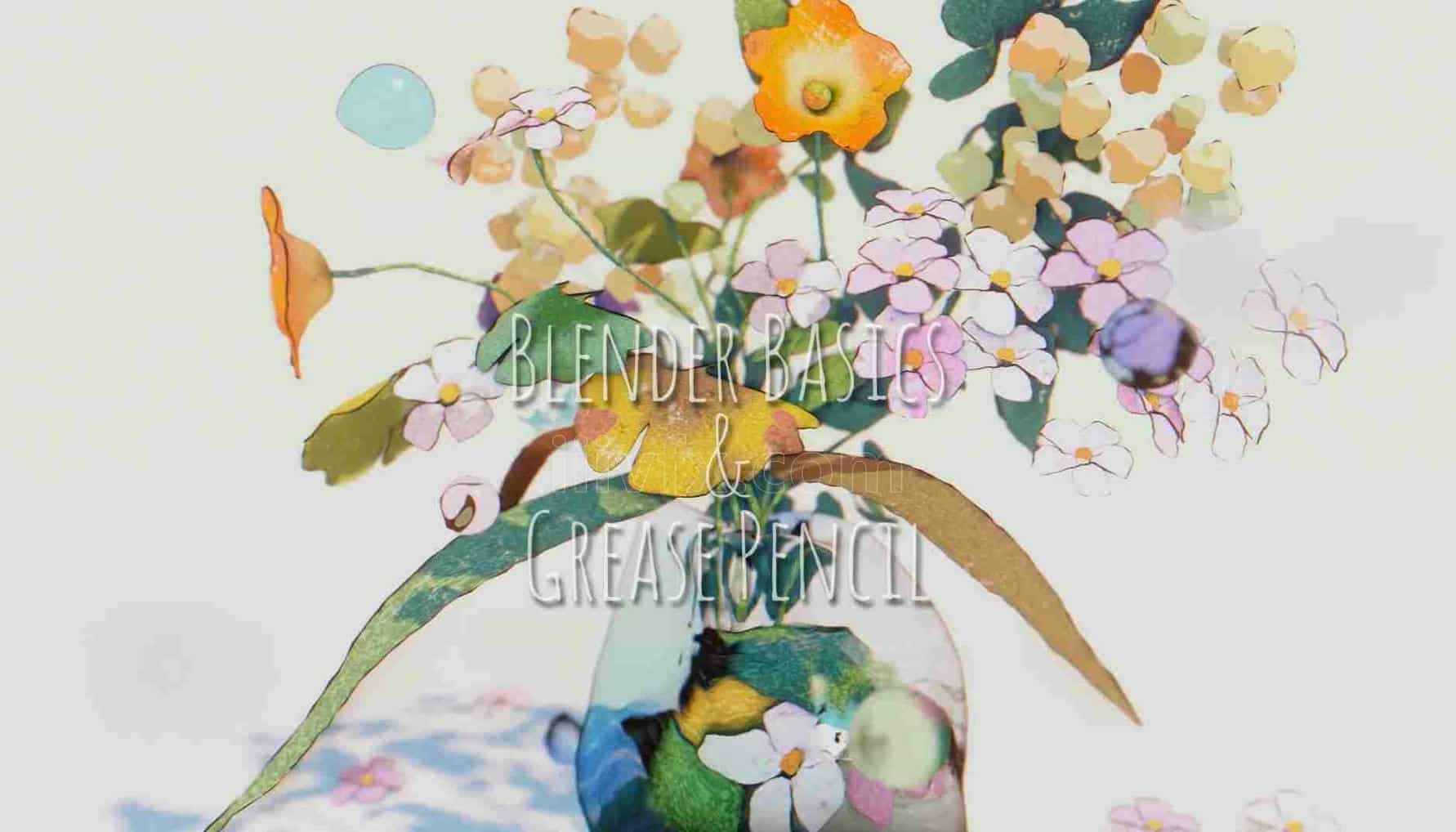 Blender基础3D立体彩绘画教程Blender基礎と立体絵画Blender Basics & Grease Pencil