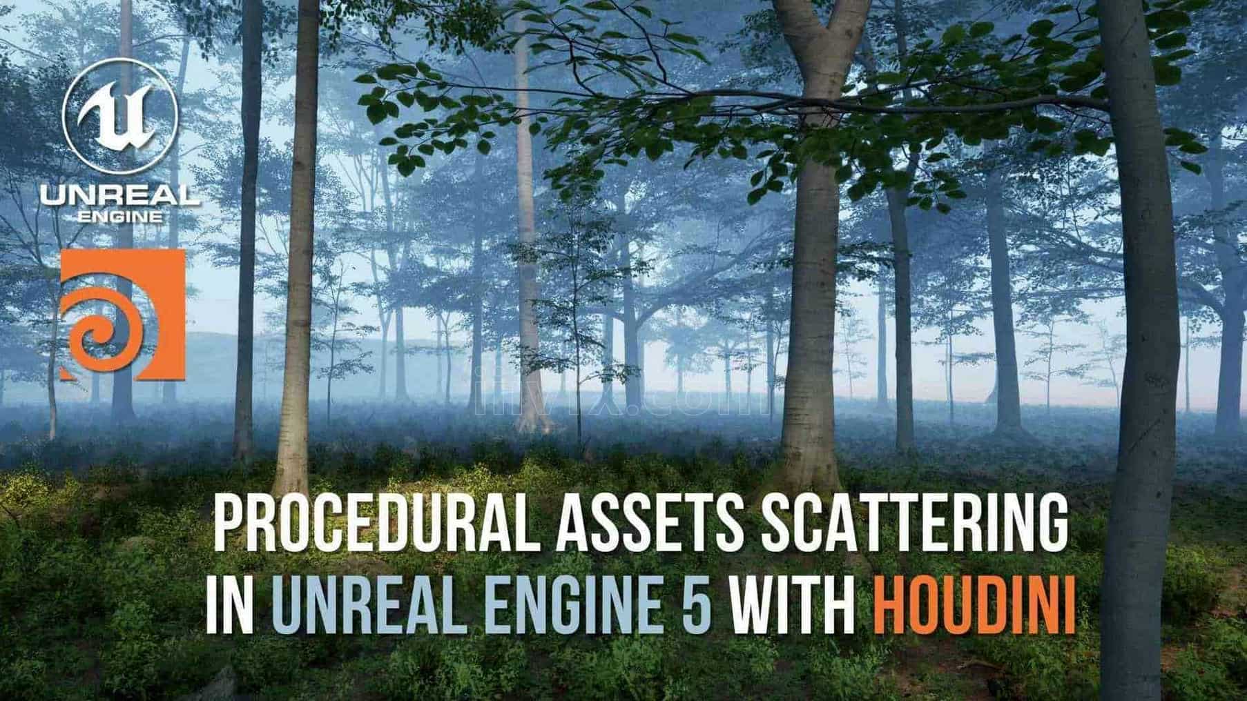 零基础学习Houdini20.5在UE5中进行程序化唯美环境资产地编 Procedural Assets Scattering in Unreal Engine 5 with Houdini